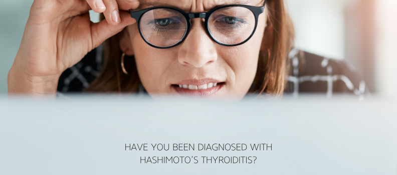 Hashimotos Thyroiditis – Have you been diagnosed?